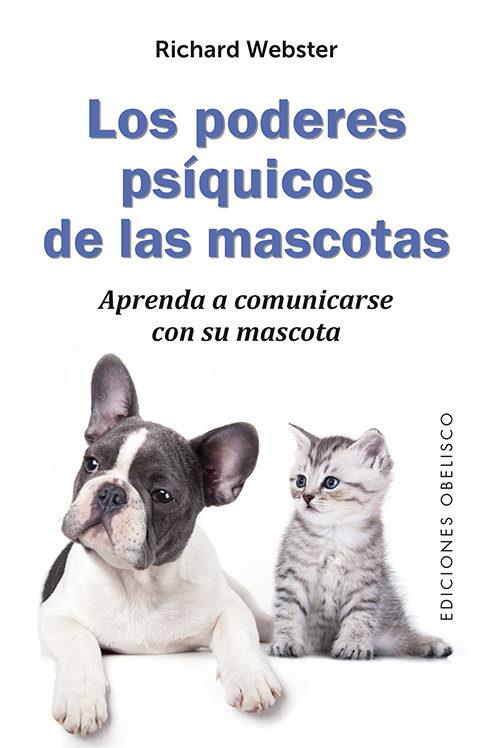 PODERES PSÍQUICOS DE LAS MASCOTAS, LOS | 9788491112532 | WEBSTER, RICHARD | Llibreria Online de Banyoles | Comprar llibres en català i castellà online