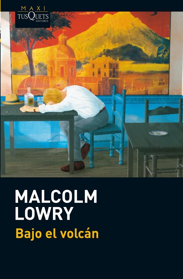 BAJO EL VOLCÁN | 9788483836538 | MALCOLM LOWRY | Llibreria Online de Banyoles | Comprar llibres en català i castellà online