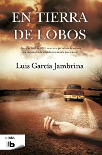 EN TIERRA DE LOBOS | 9788498728750 | GARCÍA JAMBRINA, LUIS | Llibreria L'Altell - Llibreria Online de Banyoles | Comprar llibres en català i castellà online - Llibreria de Girona