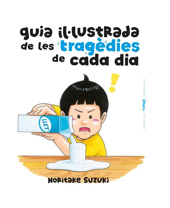 GUIA IL·LUSTRADA DE LES TRAGÈDIES DE CADA DIA | 9788412863154 | SUZUKI, NORITAKE | Llibreria L'Altell - Llibreria Online de Banyoles | Comprar llibres en català i castellà online - Llibreria de Girona