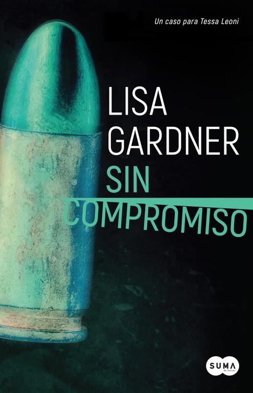 SIN COMPROMISO | 9788491290926 | GARDNER, LISA | Llibreria L'Altell - Llibreria Online de Banyoles | Comprar llibres en català i castellà online - Llibreria de Girona