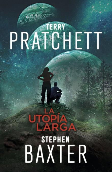 UTOPÍA LARGA, LA (LA TIERRA LARGA 4) | 9788401019333 | STEPHEN BAXTER/TERRY PRATCHETT | Llibreria Online de Banyoles | Comprar llibres en català i castellà online