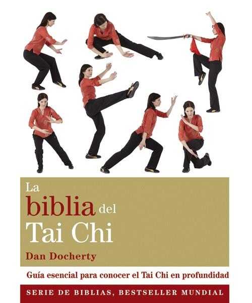 LA BIBLIA DEL TAI CHI | 9788484455141 | DOCHERTY, DAN | Llibreria Online de Banyoles | Comprar llibres en català i castellà online