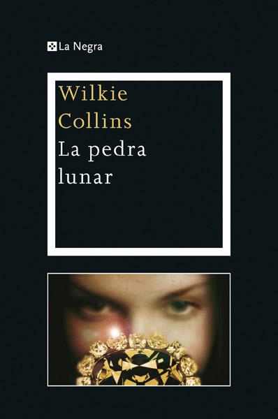 PEDRA LUNAR LA | 9788482646046 | COLLINS , WILKIE | Llibreria Online de Banyoles | Comprar llibres en català i castellà online