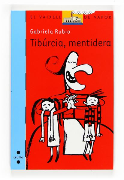 TIBÚRCIA,MENTIDERA | 9788466121668 | RUBIO,GABRIELA | Llibreria Online de Banyoles | Comprar llibres en català i castellà online