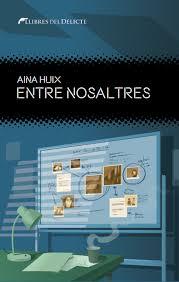 ENTRE NOSALTRES - CAT | 9788412062588 | AINA HUIX | Llibreria L'Altell - Llibreria Online de Banyoles | Comprar llibres en català i castellà online - Llibreria de Girona