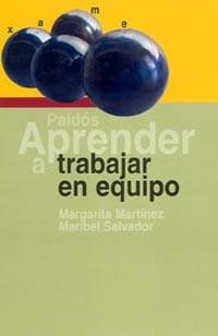 APRENDER A TRABAJAR EN EQUIPO | 9788449318023 | MARTINEZ, MARGARITA/ SALVADOR, MARIBEL | Llibreria Online de Banyoles | Comprar llibres en català i castellà online