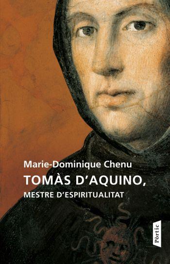 TOMÀS D'AQUINO, MESTRE D'ESPIRITUALITAT | 9788498091625 | CHENU,MARIE-DOMINIQUE | Llibreria Online de Banyoles | Comprar llibres en català i castellà online