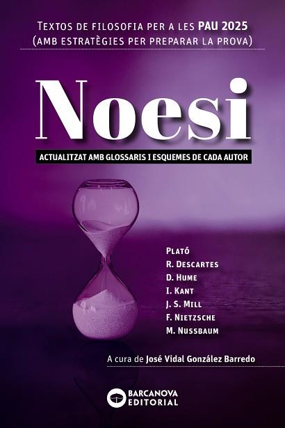 NOESI. TEXTOS DE FILOSOFIA PER A LES PAU 2025 | 9788448962814 | VIDAL GONZÁLEZ BARREDO, JOSÉ | Llibreria L'Altell - Llibreria Online de Banyoles | Comprar llibres en català i castellà online - Llibreria de Girona