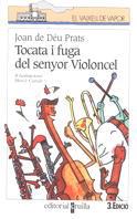 TOCATA I FUGA DEL SENYOR VIOLONCEL | 9788482863450 | JOAN DE DEU PRATS | Llibreria Online de Banyoles | Comprar llibres en català i castellà online