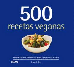 500 RECETAS VEGANAS | 9788410048768 | GRAY, DEBORAH | Llibreria L'Altell - Llibreria Online de Banyoles | Comprar llibres en català i castellà online - Llibreria de Girona