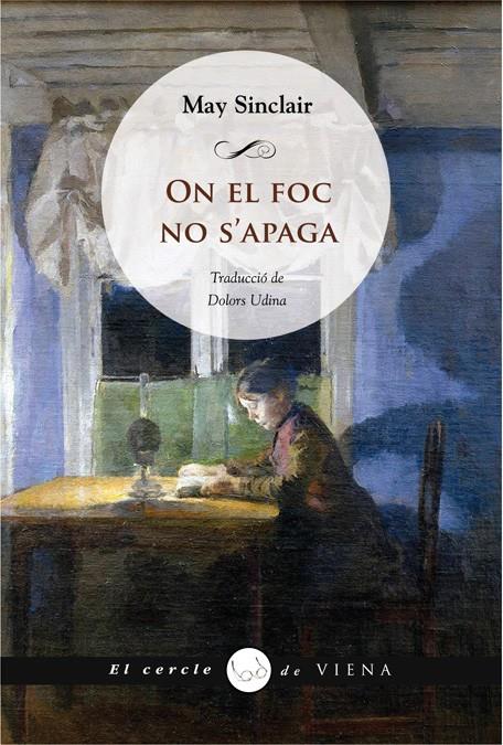 ON EL FOC NO S'APAGA | 9788483306406 | SINCLAIR, MAY | Llibreria L'Altell - Llibreria Online de Banyoles | Comprar llibres en català i castellà online - Llibreria de Girona