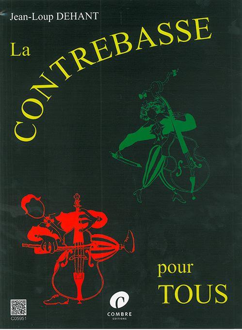 LA CONTRABASSE POUR TOUS | 9790230359511 | DEHANT, JEAN-LOUP | Llibreria L'Altell - Llibreria Online de Banyoles | Comprar llibres en català i castellà online - Llibreria de Girona