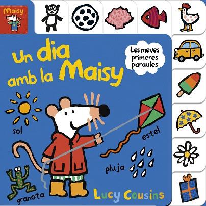 UN DIA AMB LA MAISY (MAISY. TOT CARTRÓ) | 9788448852177 | COUSINS, LUCY | Llibreria L'Altell - Llibreria Online de Banyoles | Comprar llibres en català i castellà online - Llibreria de Girona
