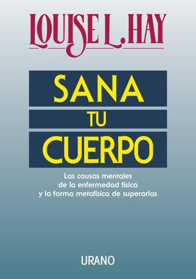 SANA TU CUERPO | 9788479530242 | HAY LOUISE | Llibreria Online de Banyoles | Comprar llibres en català i castellà online