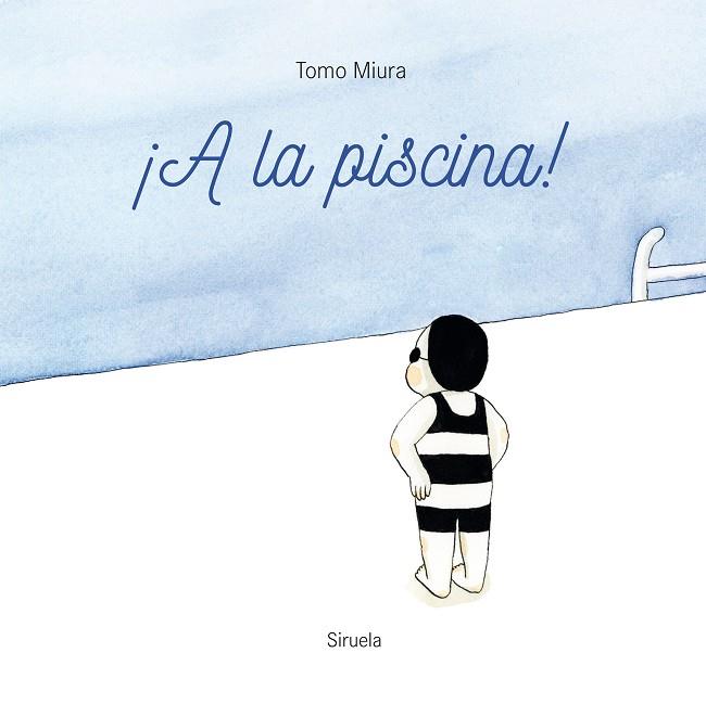 ¡A LA PISCINA! | 9788419553225 | MIURA, TOMO | Llibreria Online de Banyoles | Comprar llibres en català i castellà online