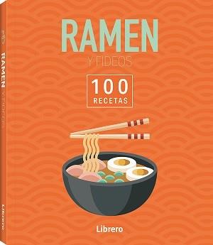 100 RECETAS RAMEN & FIDEOS | 9788411540629 | AA, VV | Llibreria L'Altell - Llibreria Online de Banyoles | Comprar llibres en català i castellà online - Llibreria de Girona