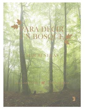 PARA DECIR UN BOSQUE | 9788412457070 | BENEGAS, MAR | Llibreria Online de Banyoles | Comprar llibres en català i castellà online