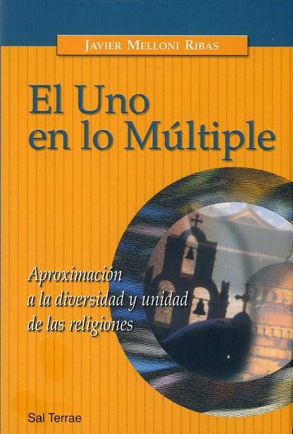 UNO EN LO MÚLTIPLE, EL | 9788429315158 | MELLONI SJ, JAVIER | Llibreria Online de Banyoles | Comprar llibres en català i castellà online