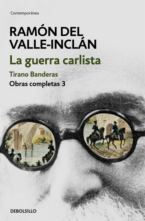 LA GUERRA CARLISTA. TIRANO BANDERAS (OBRAS COMPLETAS VALLE-INCLÁN 3) | 9788466339698 | RAMÓN DEL VALLE-INCLÁN | Llibreria Online de Banyoles | Comprar llibres en català i castellà online