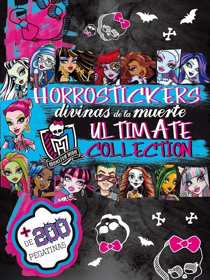 MONSTER HIGH. HORROSTICKERS DIVINAS DE LA MUERTE. ULTIMATE COLLECTION | 9788437200309 | VARIOS AUTORES | Llibreria Online de Banyoles | Comprar llibres en català i castellà online