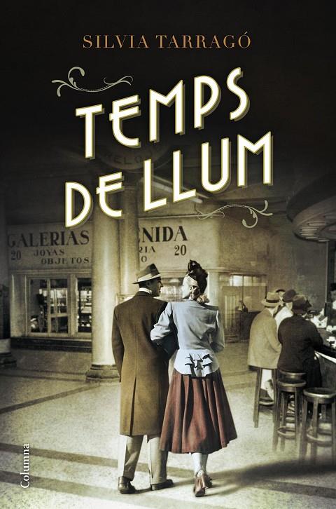 TEMPS DE LLUM | 9788466420907 | SÍLVIA TARRAGÓ CASTRILLÓN | Llibreria Online de Banyoles | Comprar llibres en català i castellà online