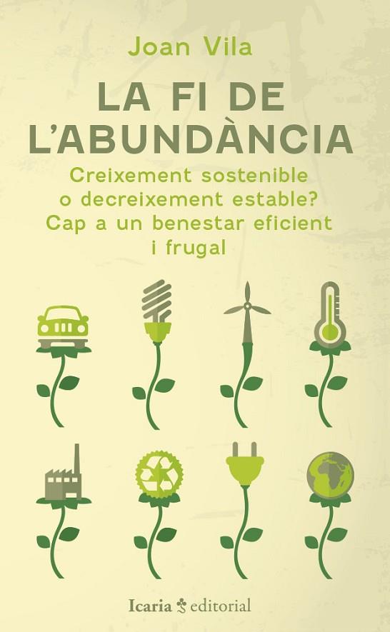 LA FI DE L'ABUNDÀNCIA | 9788419200884 | VILA, JOAN | Llibreria Online de Banyoles | Comprar llibres en català i castellà online