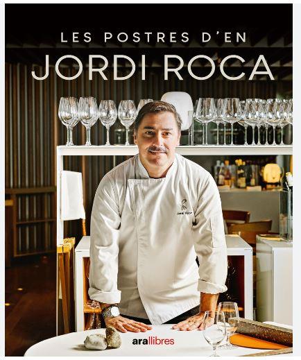 POSTRES D'EN JORDI ROCA, LES | 9788411730785 | ROCA I FONTANE, JORDI | Llibreria Online de Banyoles | Comprar llibres en català i castellà online