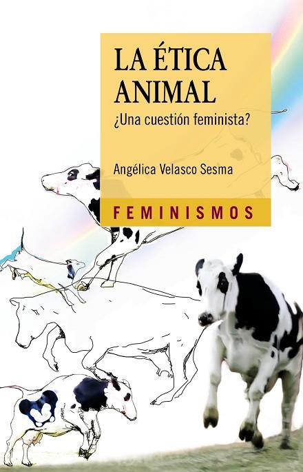 ÉTICA ANIMAL, LA | 9788437636641 | VELASCO SESMA, ANGÉLICA | Llibreria Online de Banyoles | Comprar llibres en català i castellà online