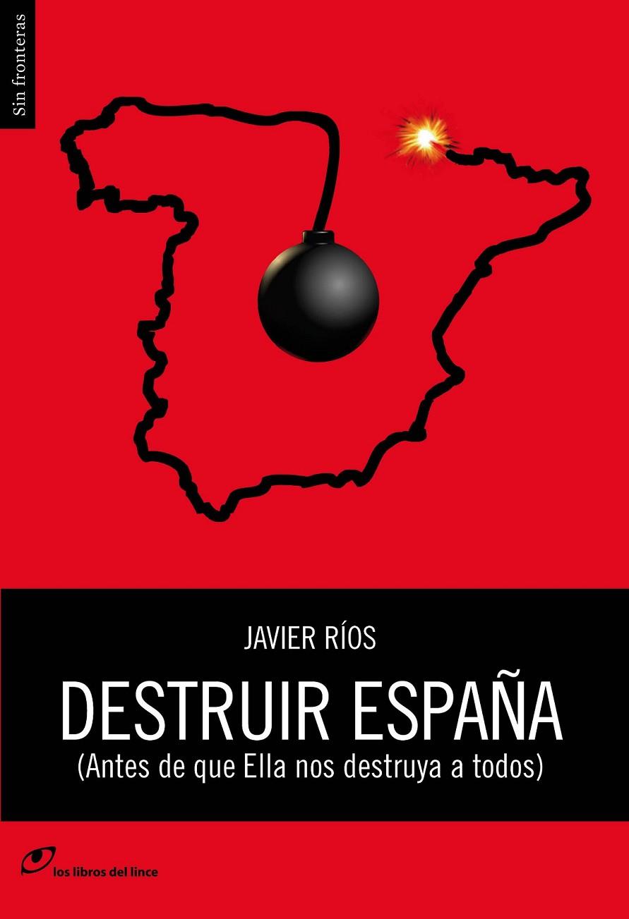 DESTRUIR ESPAÑA | 9788415070382 | RIOS, JAVIER | Llibreria Online de Banyoles | Comprar llibres en català i castellà online
