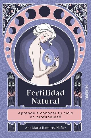 FERTILIDAD NATURAL | 9788441550292 | RAMÍREZ NÚÑEZ, ANA MARÍA | Llibreria Online de Banyoles | Comprar llibres en català i castellà online