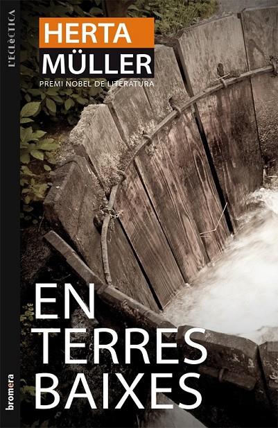 EN TERRES BAIXES | 9788498246575 | MÜLLER, HERTA | Llibreria Online de Banyoles | Comprar llibres en català i castellà online