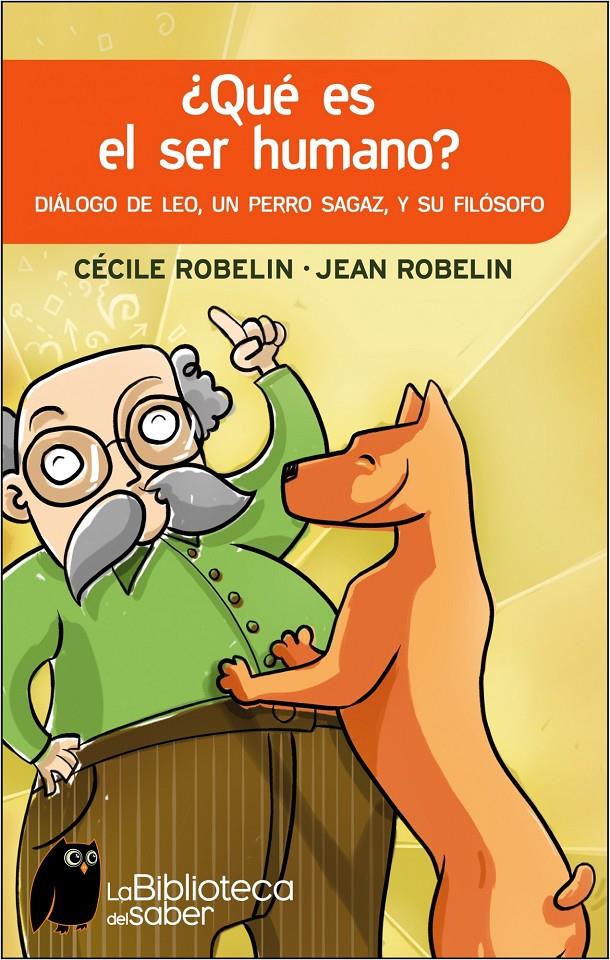 ¿QUE ES EL SER HUMANO? | 9788497543293 | ROBELIN, CECILE I ROBELIN, JEAN | Llibreria L'Altell - Llibreria Online de Banyoles | Comprar llibres en català i castellà online - Llibreria de Girona