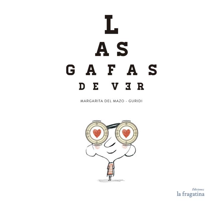 LAS GAFAS DE VER | 9788494201929 | MAZO, MARGARITA DE | Llibreria Online de Banyoles | Comprar llibres en català i castellà online