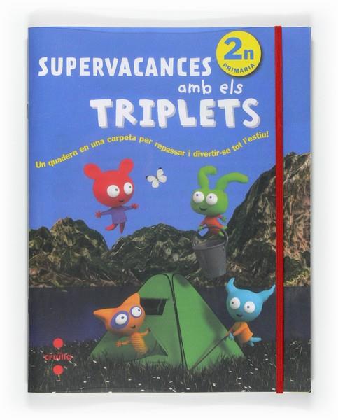 SUPERVACANCES AMB ELS TRIPLETS 2 PRIMA | 9788466125932 | EQUIP EDITORIAL CRUÏLLA, | Llibreria Online de Banyoles | Comprar llibres en català i castellà online