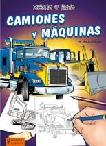 DIBUJO Y PINTO CAMIONES Y MÁQUINAS | 9788425520457 | BEAUDENON, THIERRY | Llibreria Online de Banyoles | Comprar llibres en català i castellà online