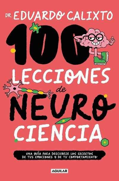 100 LECCIONES DE NEUROCIENCIA | 9788403524323 | CALIXTO, DR. EDUARDO | Llibreria Online de Banyoles | Comprar llibres en català i castellà online