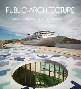 PUBLIC ARCHITECTURE | 9788415829652 | Llibreria L'Altell - Llibreria Online de Banyoles | Comprar llibres en català i castellà online - Llibreria de Girona