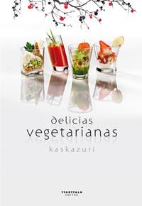 DELICIAS VEGETARIANAS | 9788498433142 | KASKAZURI | Llibreria Online de Banyoles | Comprar llibres en català i castellà online