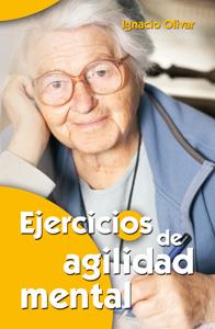 EJERCICIOS DE AGILIDAD MENTAL | 9788498422085 | OLIVAR,IGNACIO | Llibreria Online de Banyoles | Comprar llibres en català i castellà online