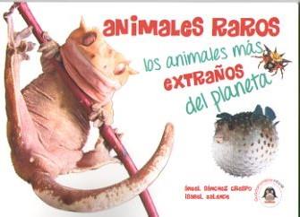 ANIMALES RAROS | 9788494708817 | SÁNCHEZ CRESPO, ÁNGEL/GALENDE, ISABEL | Llibreria Online de Banyoles | Comprar llibres en català i castellà online