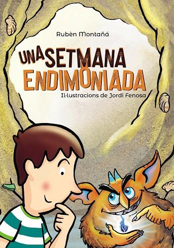 SETMANA ENDIMONIADA, UNA | 9788448945992 | MONTAÑÁ, RUBÈN | Llibreria Online de Banyoles | Comprar llibres en català i castellà online