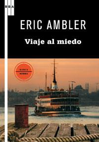 VIAJE AL MIEDO | 9788498677997 | AMBLER, ERIC | Llibreria Online de Banyoles | Comprar llibres en català i castellà online