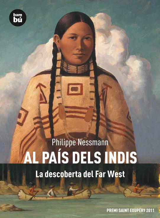 AL PAÍS DELS INDIS. LA DESCOBERTA DEL FAR WEST | 9788483431740 | NESSMANN, PHILIPPE | Llibreria Online de Banyoles | Comprar llibres en català i castellà online