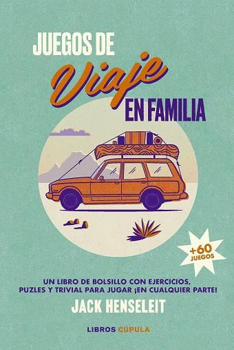 JUEGOS DE VIAJE EN FAMILIA | 9788448040512 | HENSELEIT, JACK | Llibreria Online de Banyoles | Comprar llibres en català i castellà online