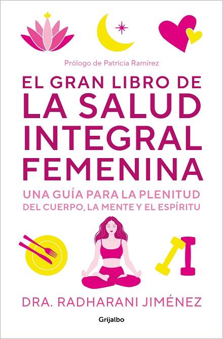 GRAN LIBRO DE LA SALUD INTEGRAL FEMENINA, EL | 9788425364860 | JIMÉNEZ, RADHARANI | Llibreria L'Altell - Llibreria Online de Banyoles | Comprar llibres en català i castellà online - Llibreria de Girona