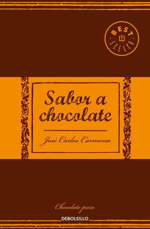 SABOR A CHOCOLATE | 9788466338448 | CARMONA, JOSE CARLOS | Llibreria Online de Banyoles | Comprar llibres en català i castellà online