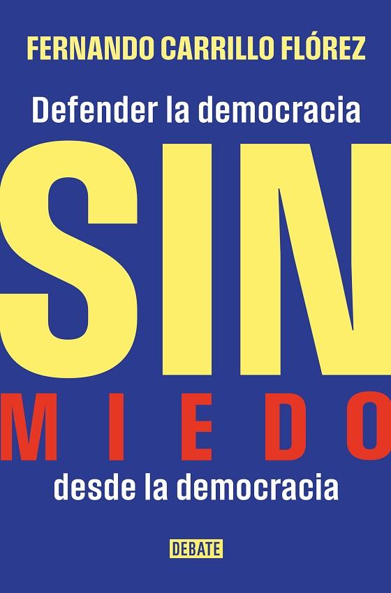 SIN MIEDO | 9788410433632 | CARRILLO FLÓREZ, FERNANDO | Llibreria Online de Banyoles | Comprar llibres en català i castellà online