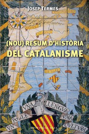 NOU RESUM D'HISTORIA DEL CATALANISME | 9788492437429 | TERMES, JOSEP | Llibreria L'Altell - Llibreria Online de Banyoles | Comprar llibres en català i castellà online - Llibreria de Girona