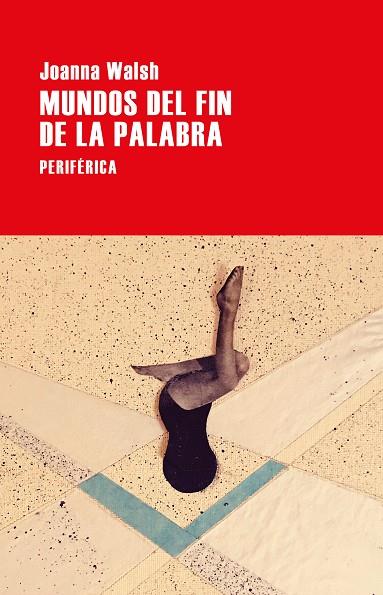 MUNDOS DEL FIN DE LA PALABRA | 9788418264665 | WALSH, JOANNA | Llibreria L'Altell - Llibreria Online de Banyoles | Comprar llibres en català i castellà online - Llibreria de Girona